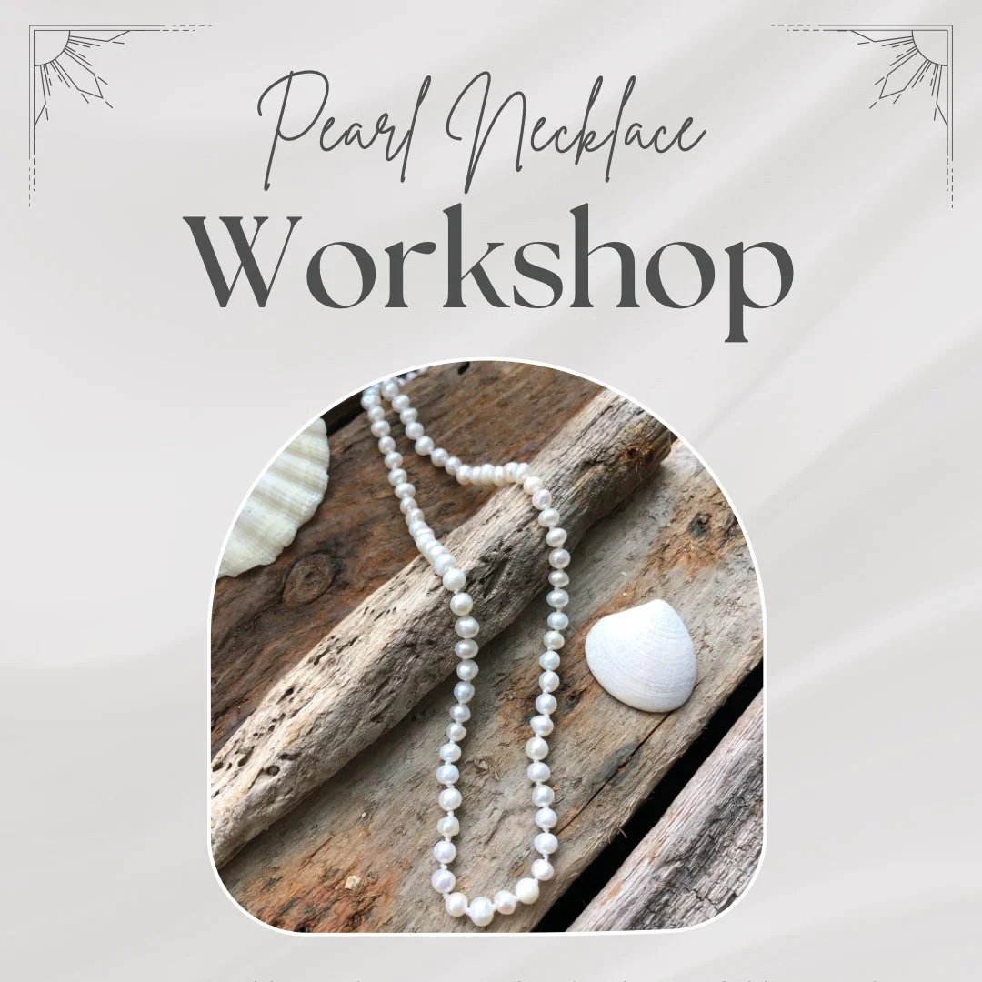 Pearl Necklace Workshop