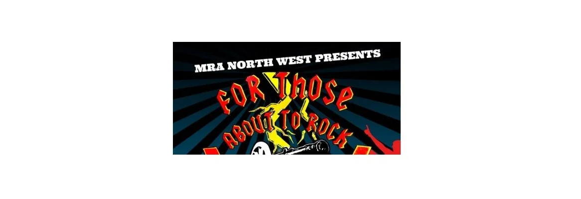For Those About To Rock - Presented by MRA North West