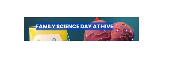 National Science Week Event - Family Science Day @ HIVE