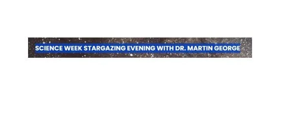 Science Week Stargazing Evening with Dr Martin George - HIVE Event