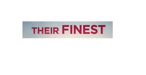 Their Finest - Leven Theatre Ulverstone