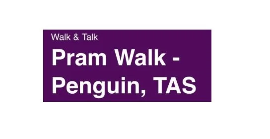 Walk & Talk - Pram Walk @ Penguin, Tasmania