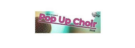 Pop Up Choir Presented by Ulverstone Repertory Theatre Society