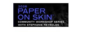 Paper on Skin - Community Workshop Series with Stephanie Reynolds