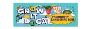 Grow it Local - Community &amp; Gardening Tour