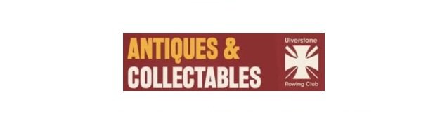 Ulverstone Antiques &amp; Collectables Fair Present by Leven Antiques