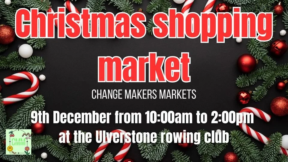Change Makers Market/Christmas Market Ulverstone Rowing Club — Coast