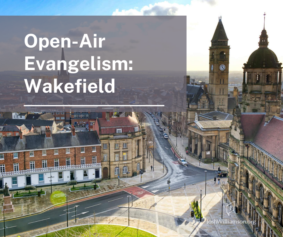Open-Air Outreach: Wakefield
