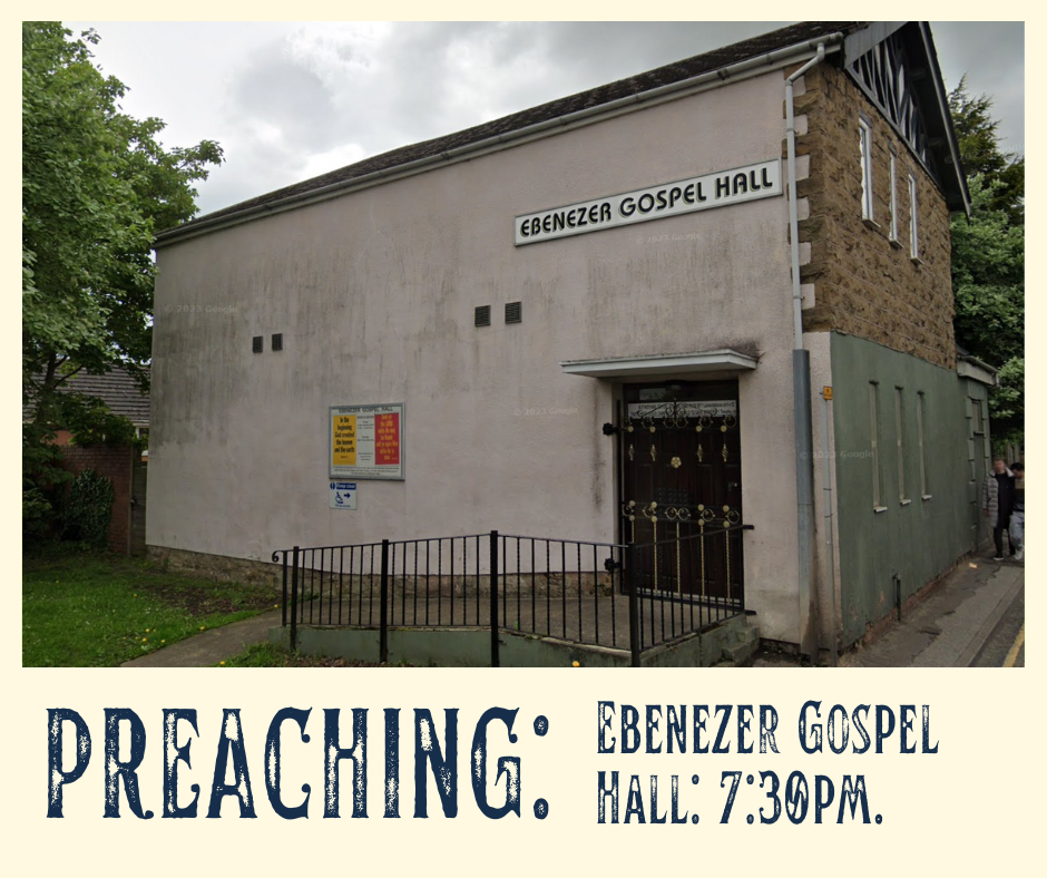 Preaching: Ebenezer Gospel Hall
