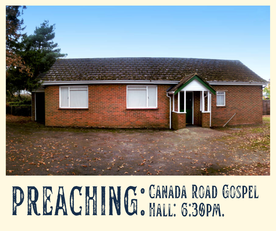 Preaching: Canada Road Gospel Hall