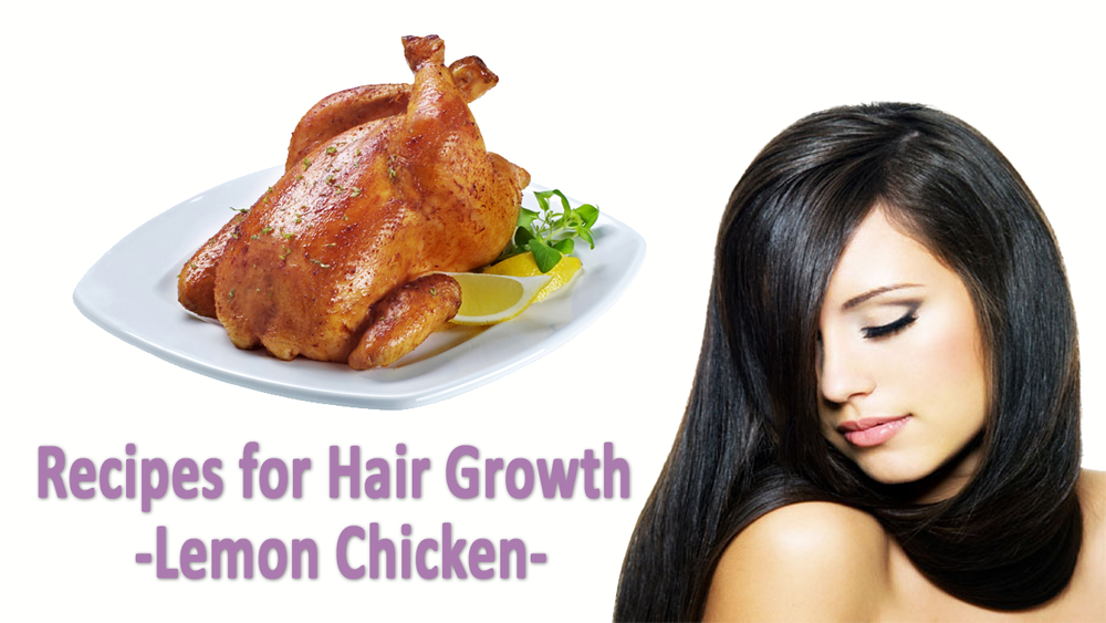 Recipes for Hair Growth - Lemon Chicken