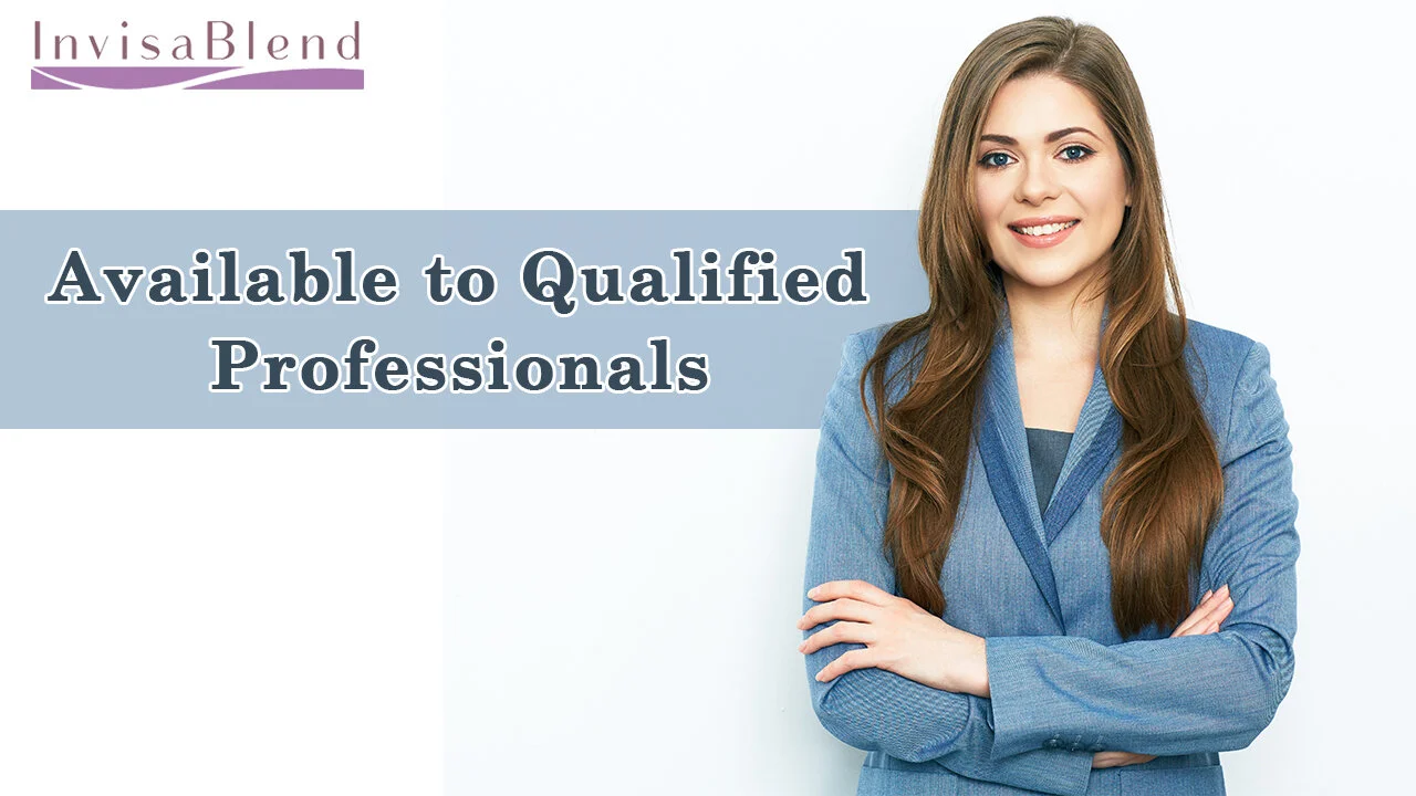 Available to Qualified Professionals - Advance Benefits Blog - InvisaBlend