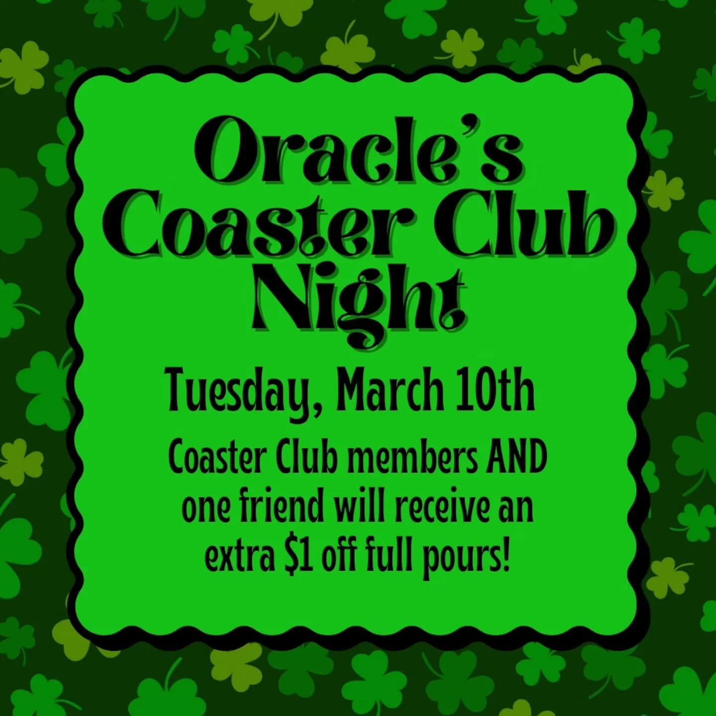Next Tuesday will be our March Coaster Club night. Bring a friend and share your deal! 🍻