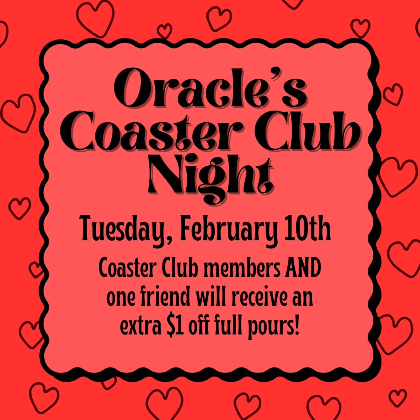 Next Tuesday will be our February Coaster Club night. Bring a friend and share your bonus perk! 🍻