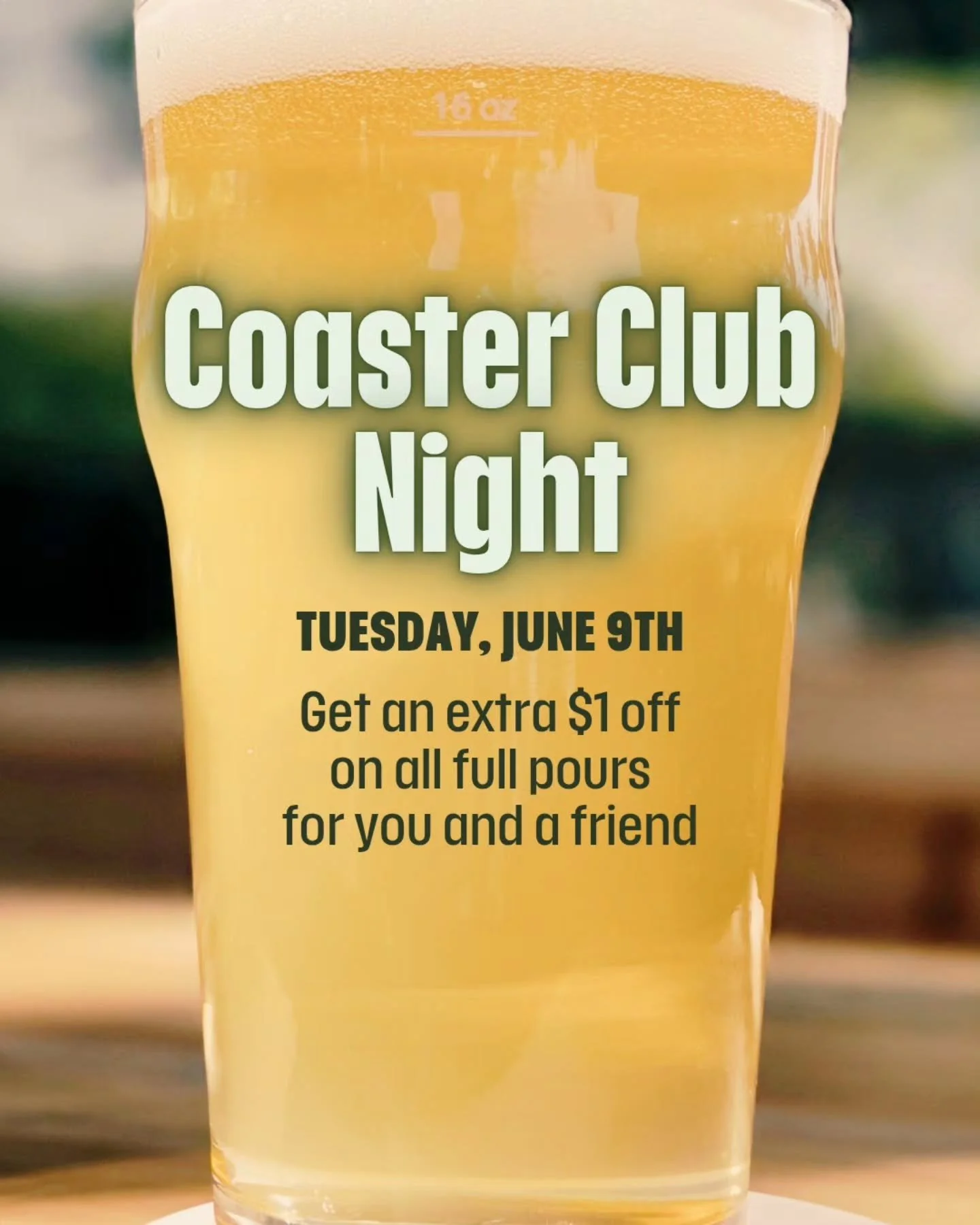 Good vibes and great deals &mdash; Coaster Club Night is Tuesday, June 9th! 🍻 Members and a friend enjoy an extra $1 off full pours. Who are you bringing along?