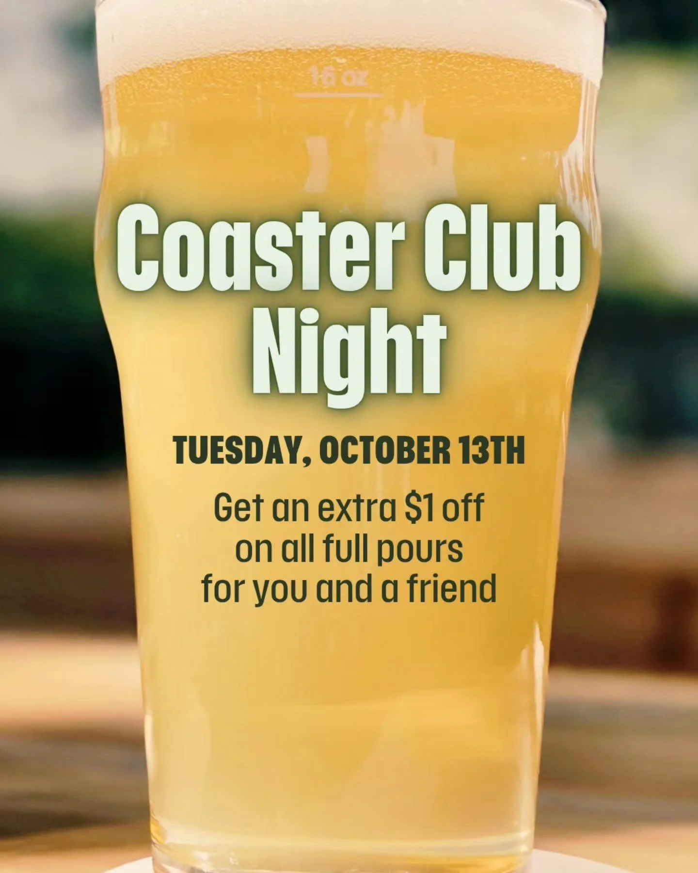 ​COASTER CLUB NIGHT 🍻

Coaster Club members drink better on Tuesday, Oct 13 &middot; 4 PM &ndash; 10 PM.

Receive an extra $1 off every full pour for you and a friend!

So grab your coaster, bring a buddy, and come thirsty.

#oldtownsaginaw #micraft