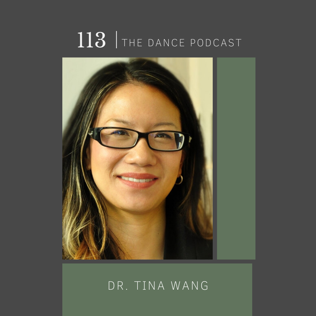 Ep. 113- Dr. Tina Wang