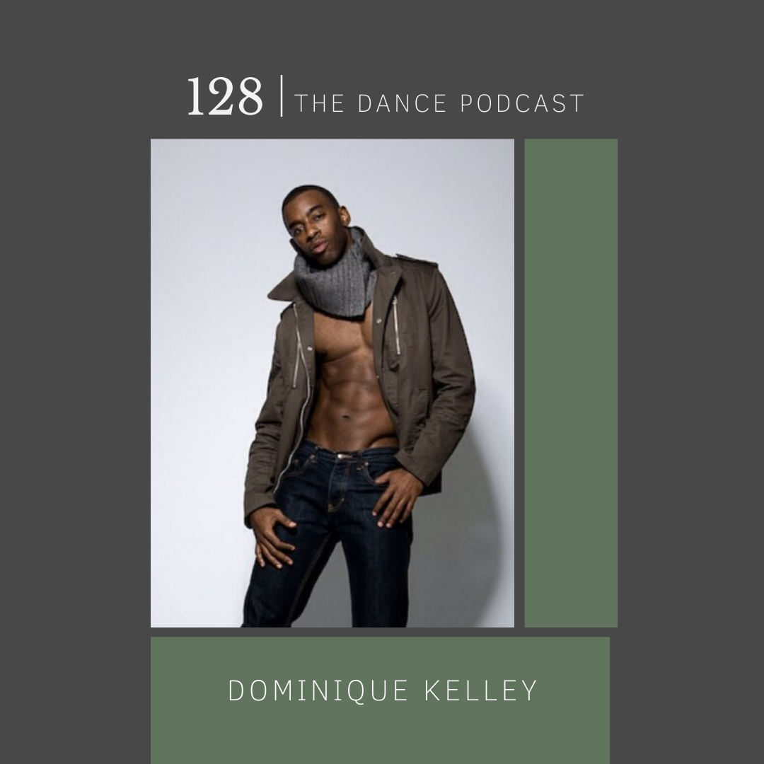 Ep. 128- Dominique Kelley