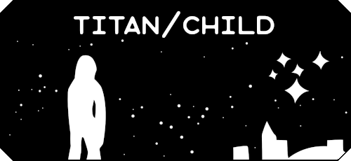 05 - Titanchild.png