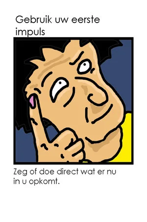 Gebruik je eerste impuls