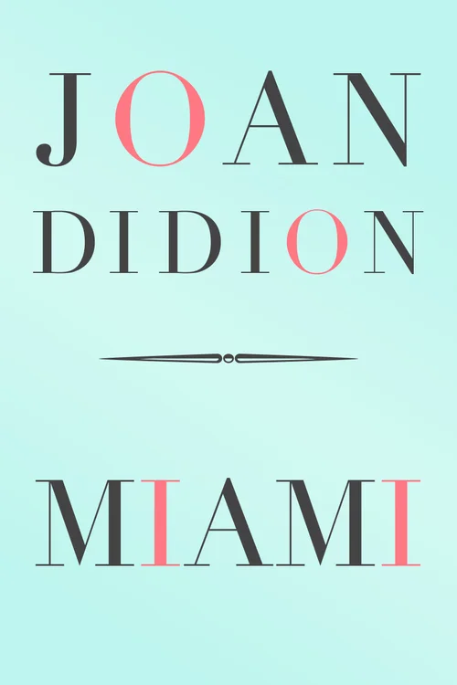 Miami Joan Didion