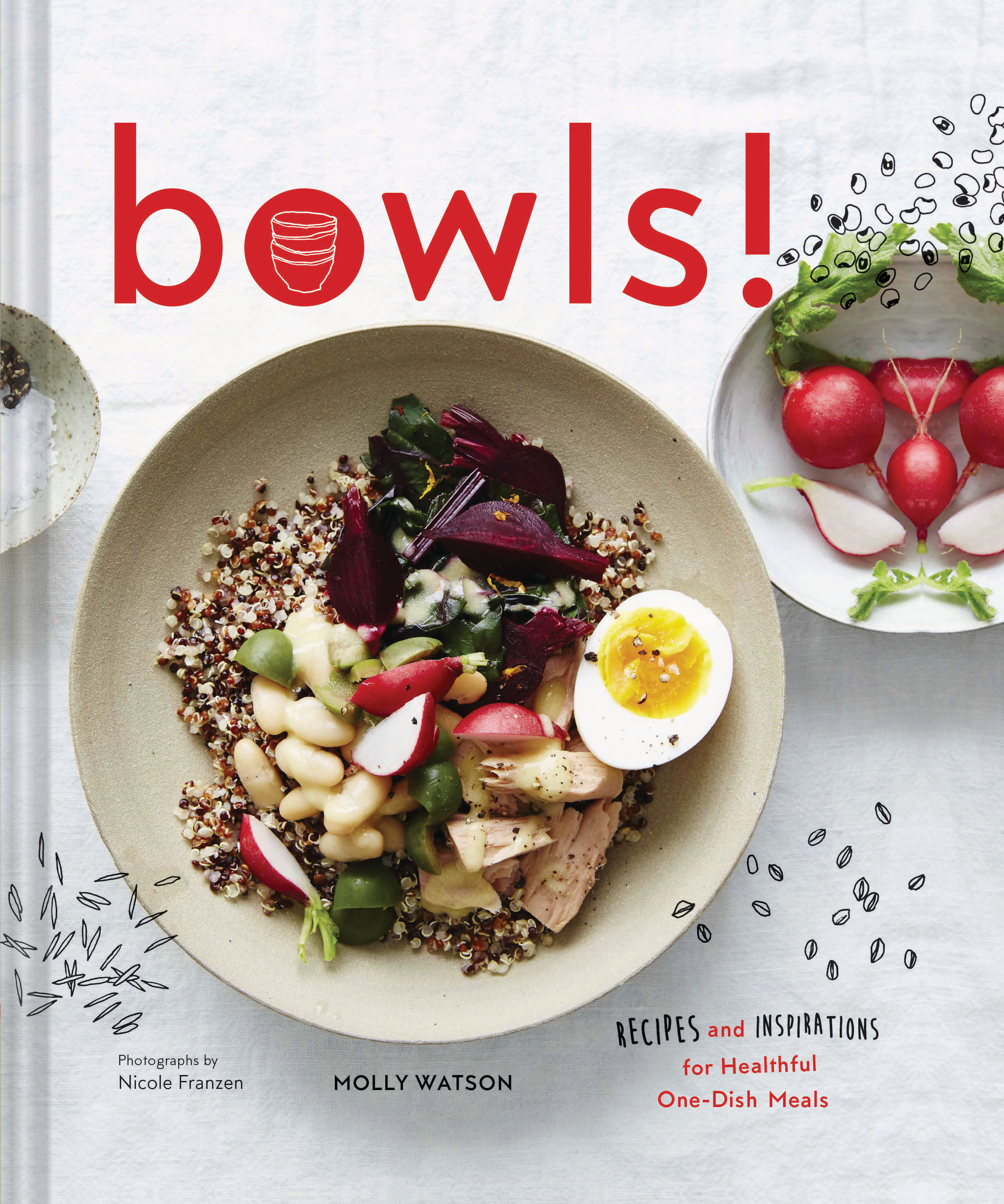Bowls! Recipes and Inspiration for Healthful One-Dish Meals