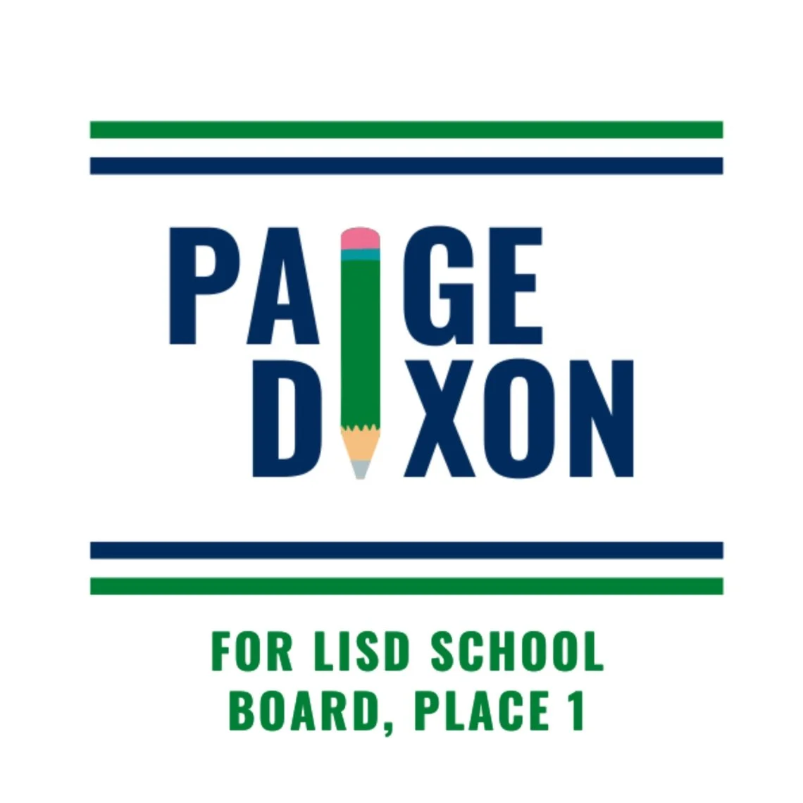 Paige Dixon for LISD School Board, Place 1
