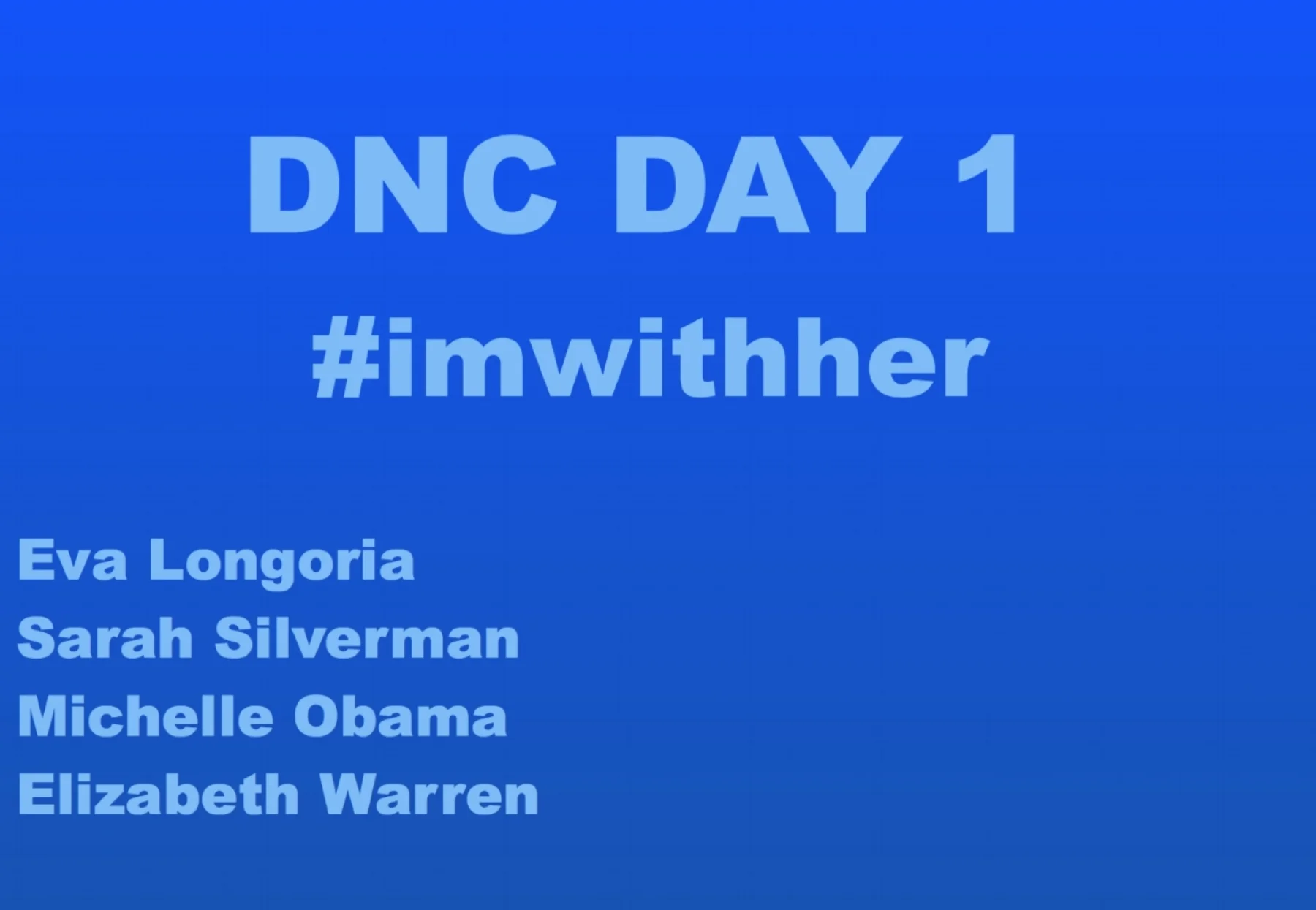 DAY 1 DNC