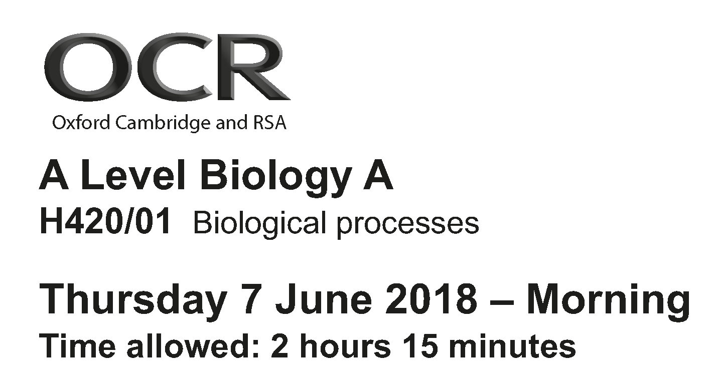 OCR A  Biological processes (H420/01) June 2018 - Multiple Choice Questions
