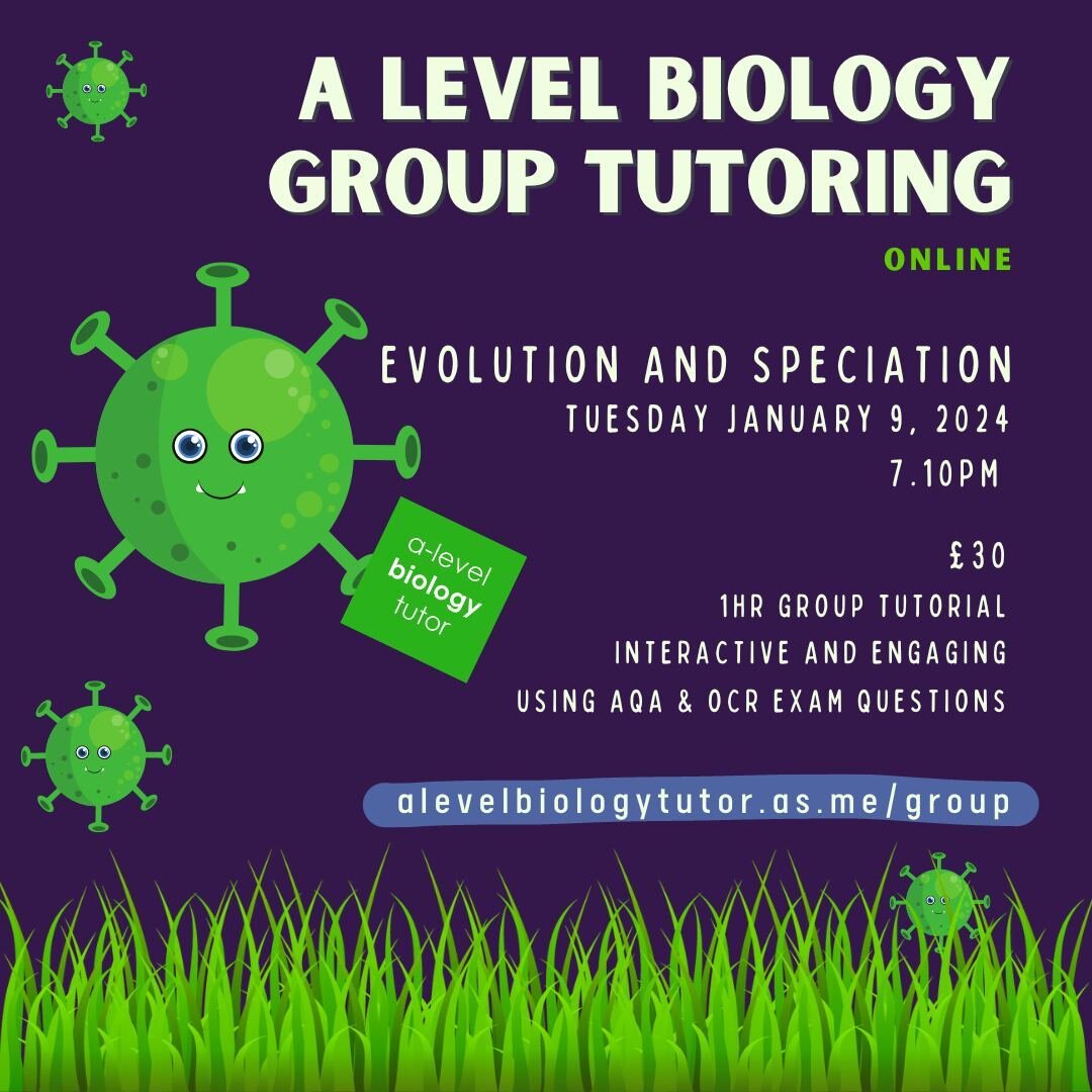 Tuesday Night A level Biology group lessons - start again tomorrow (Tuesday 9th of Jan) - join in and learn more about Evolution and Speciation