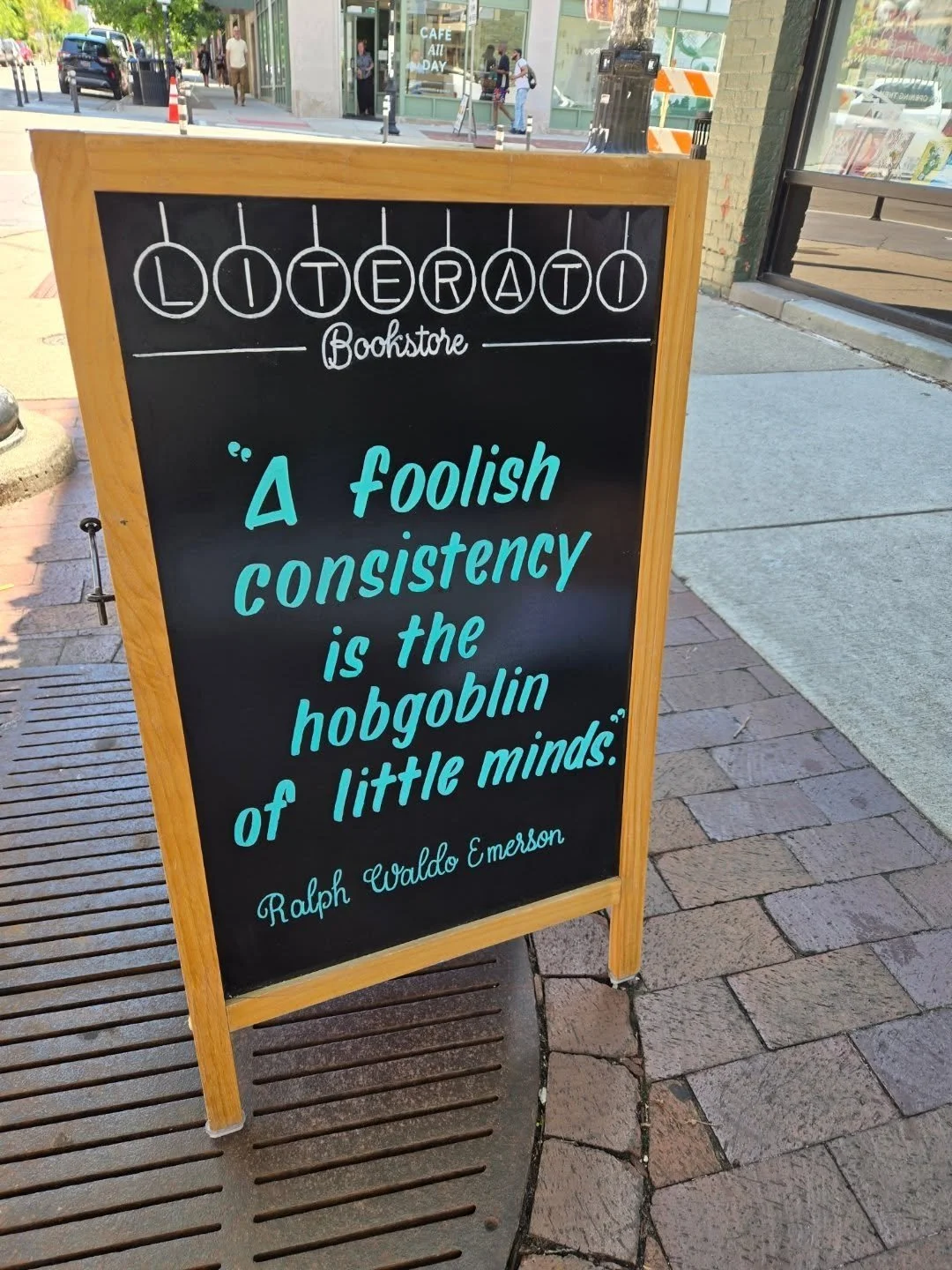A little intellectualism from the streets of Ann Arbor 📚 I've always loved the word &quot;hobgoblin.&quot;
.
.
.
#ralphwaldoemersonquotes #annarbormichigan #downtown #literatibookstore