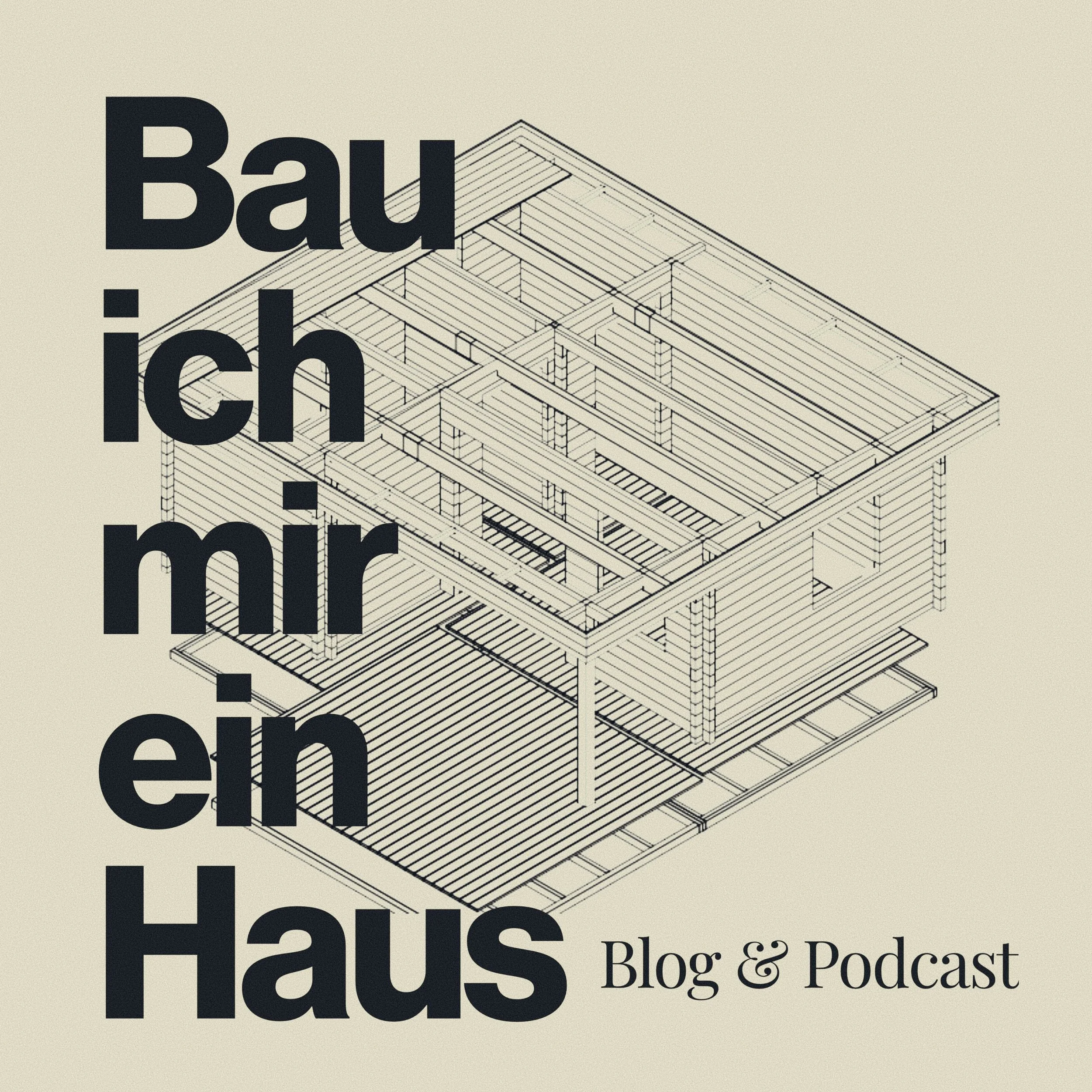 Bau ich mir ein Haus quadrat Podcast 2.jpg