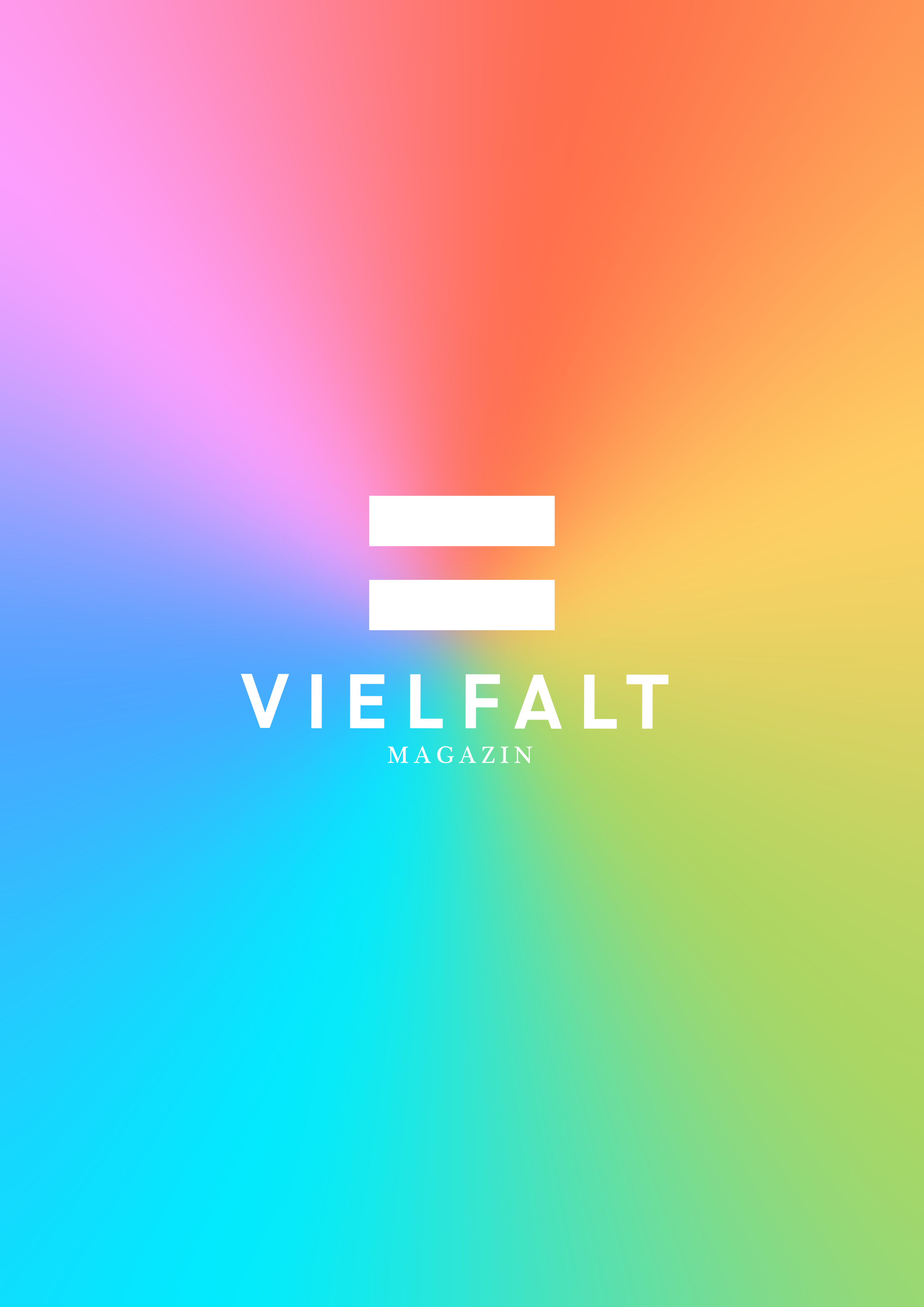  Im  Vielfalt Magazin  wird das bunte Leben noch bunter. Man bekommt eine Ahnung. 