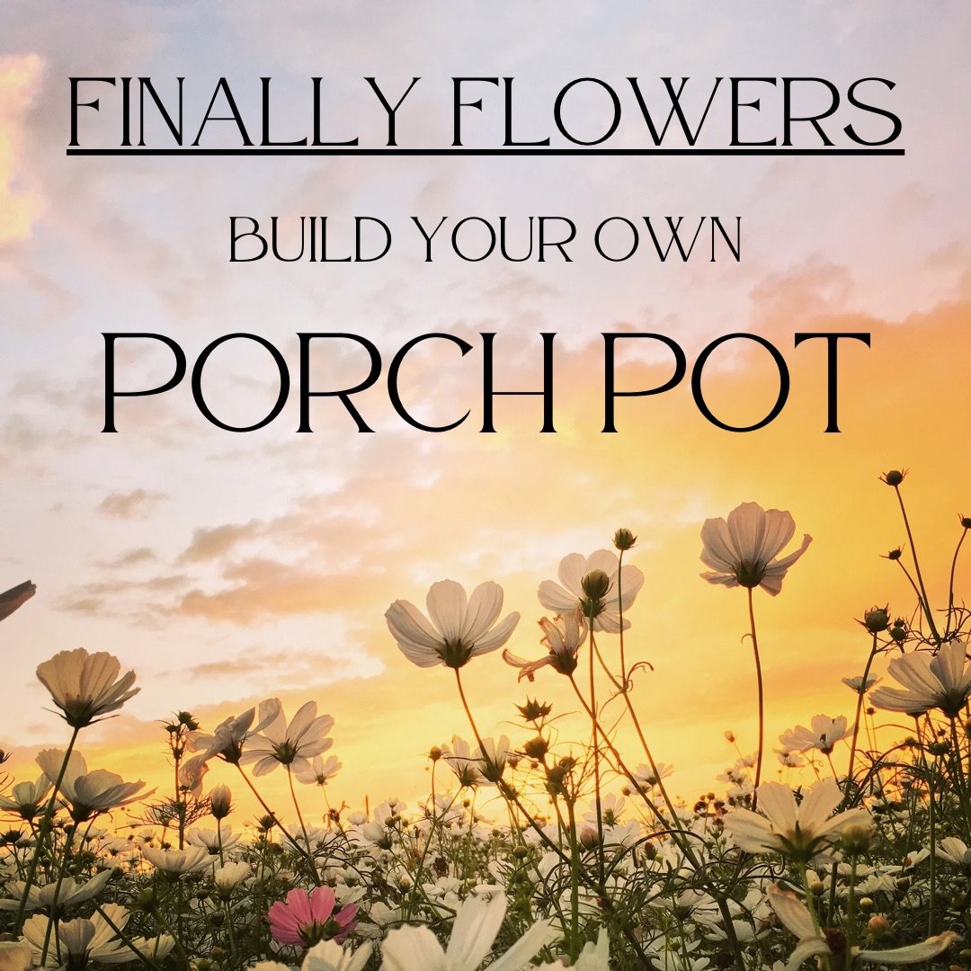 Porch Pot Party with Finally Flowers