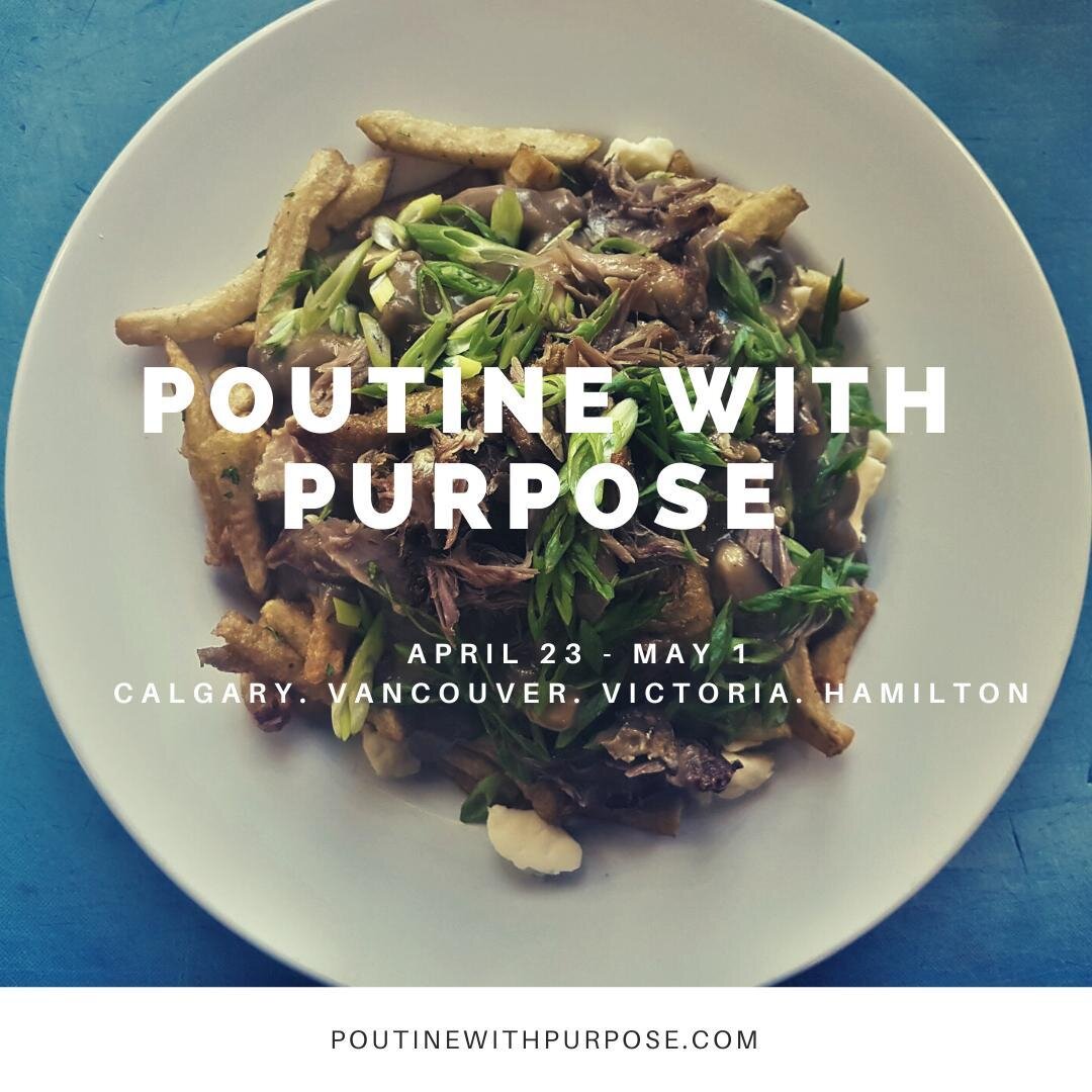 Big news poutine lovers!! We have just added Hamilton to Poutine With Purpose happening April 23 - May 1st! 

Tag your fav local restaurant in comments below in Calgary, Vancouver, Victoria and Hamilton that you want to create a poutine for Poutine W