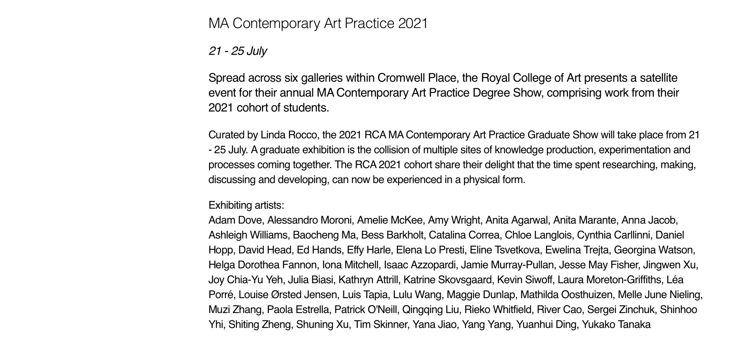  2021  RCA2021 , satellite graduate degree show, cromwell place, london, UK 