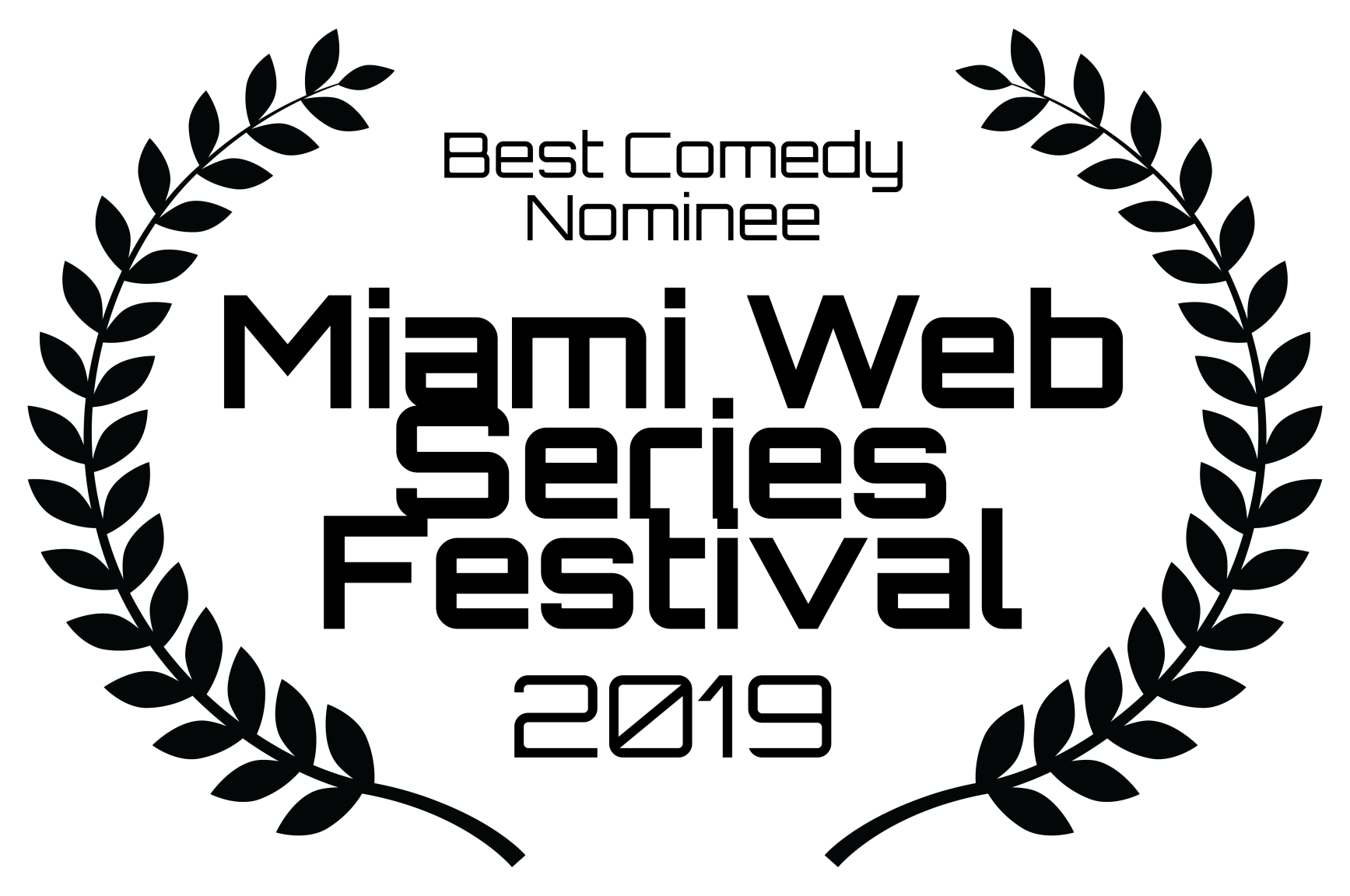 Best Comedy Nominee - Miami Web Series Festival - 2019.png