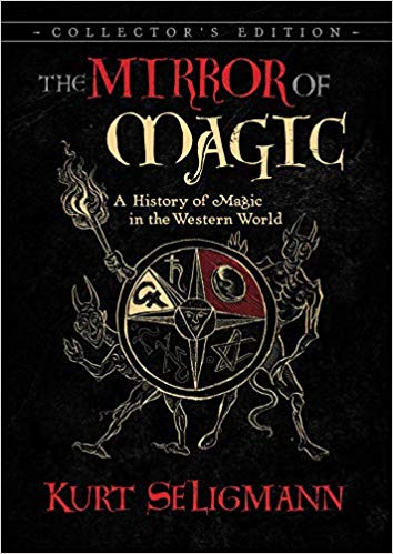 The Mirror of Magic: A History of Magic in the Western World