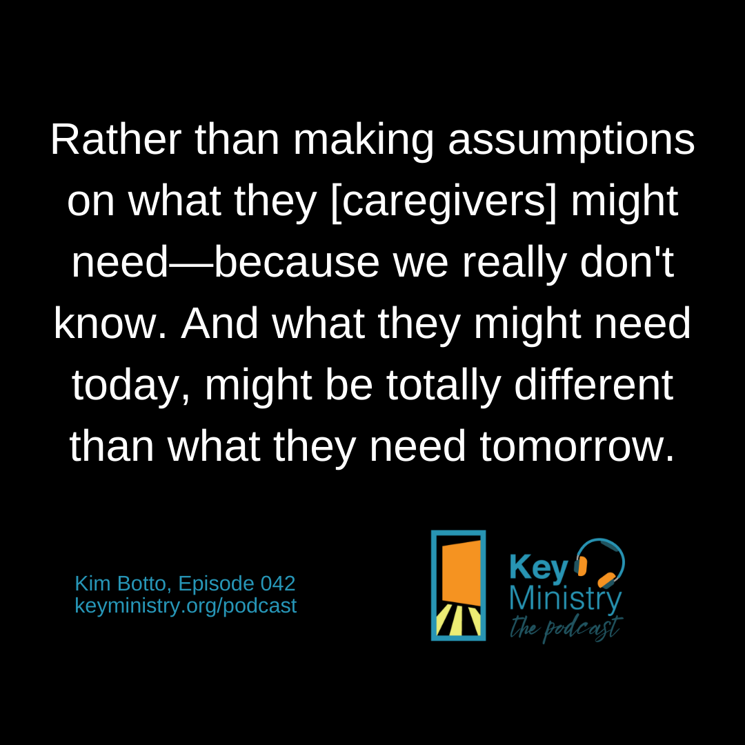 Rather than making assumptions on what they might need—because we really don't know and what they might need and today might be totally different than what they need tomorrow.