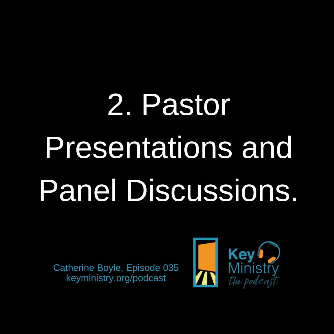 2. Pastor presentations and panel discussion