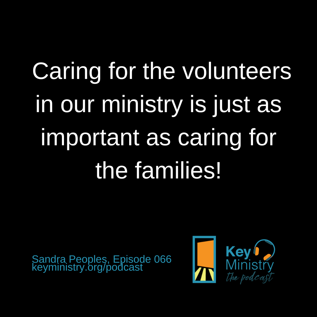 But caring for the volunteers in our ministry is just as important as caring for the families!