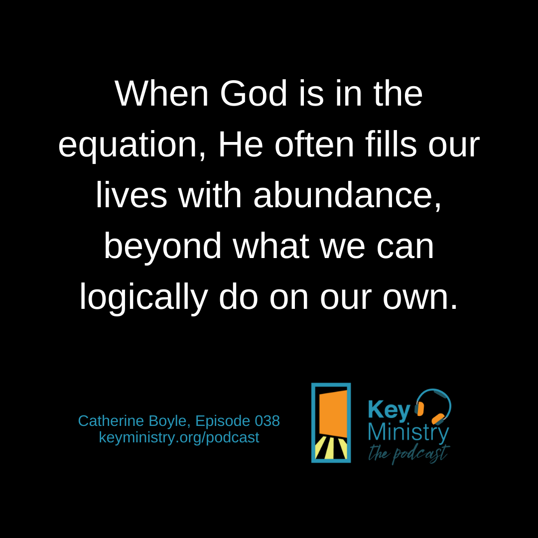 When God is in the equation, He often fills our lives with abundance, beyond what we can logically do on our own.