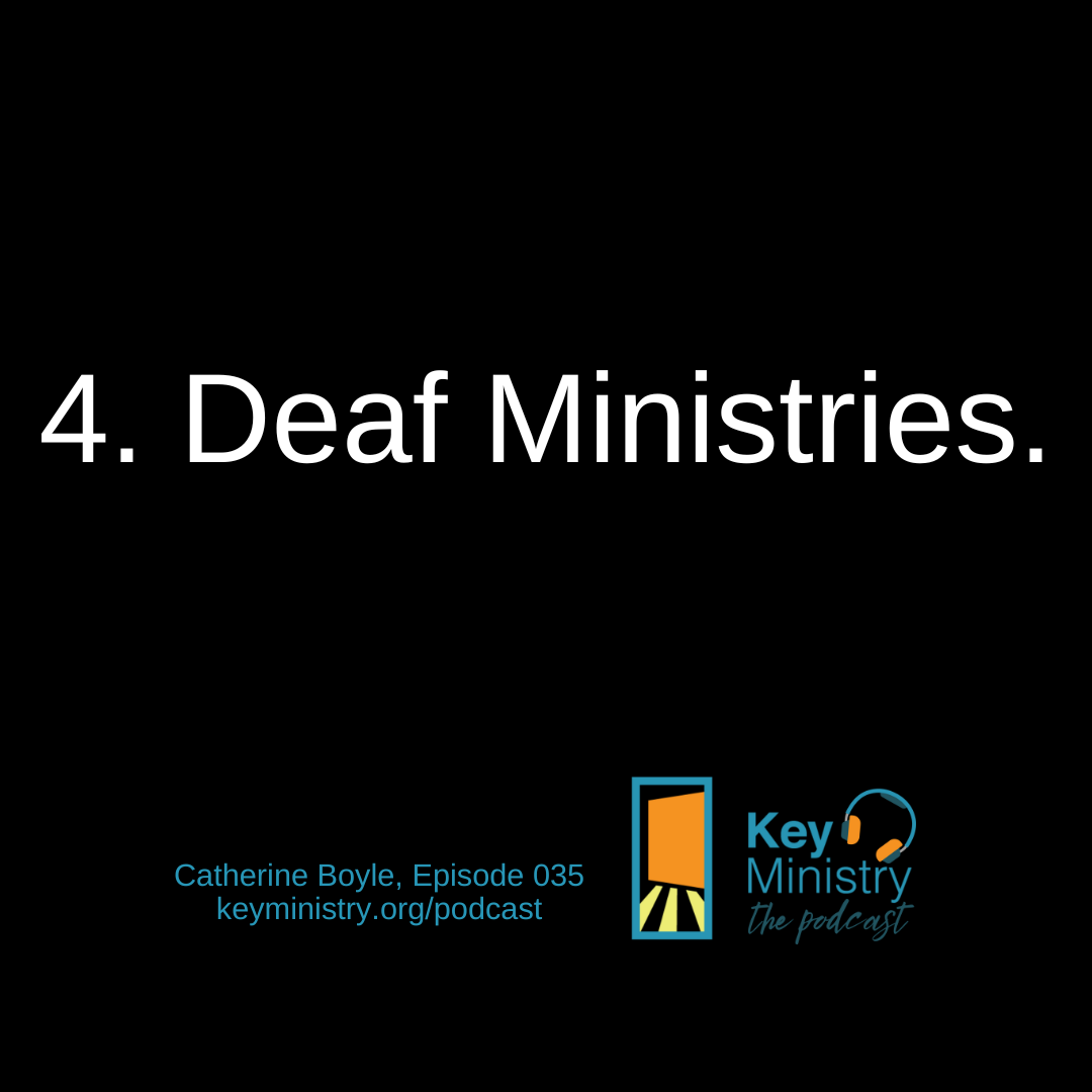 4. Deaf Ministries.