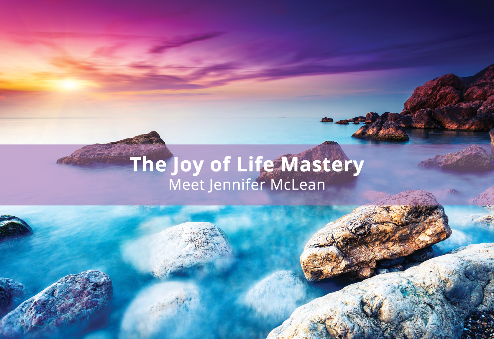biggerbannerJOYOFLIFEMASTERY.png