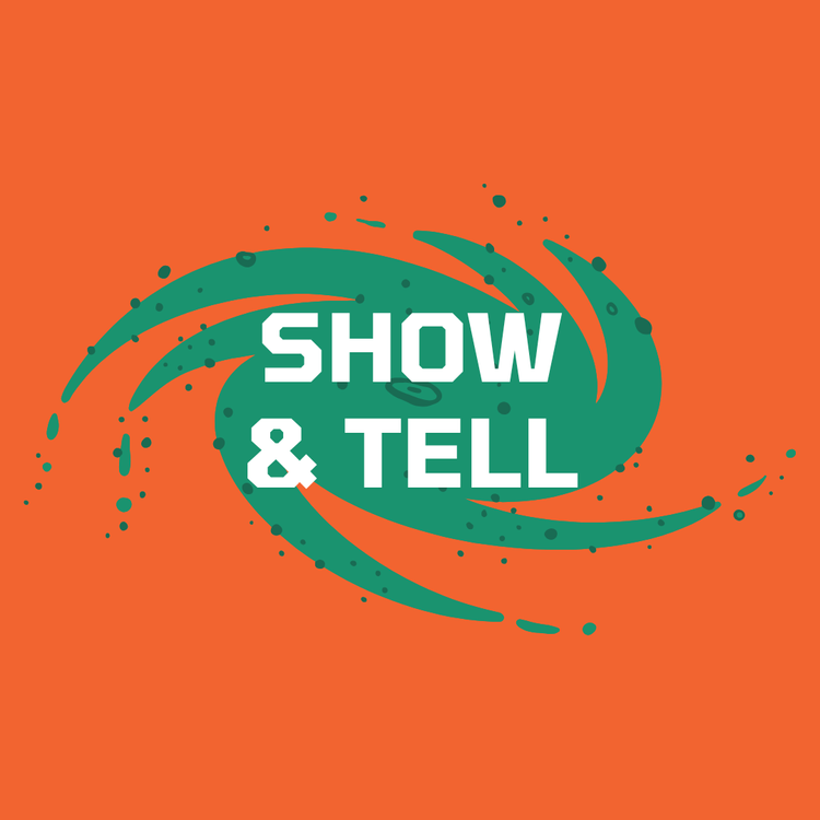 Show And Tell & Lakehouse