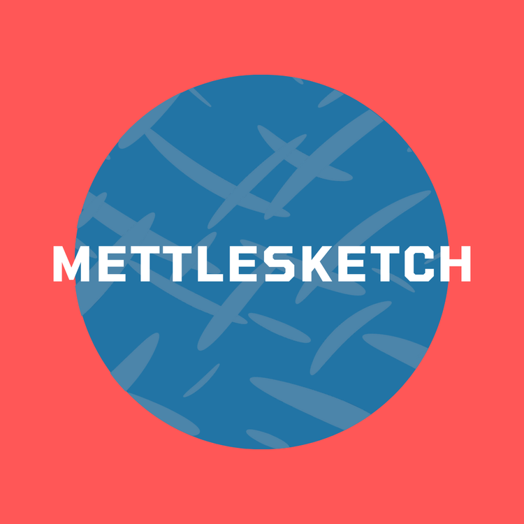 Mettlesketch