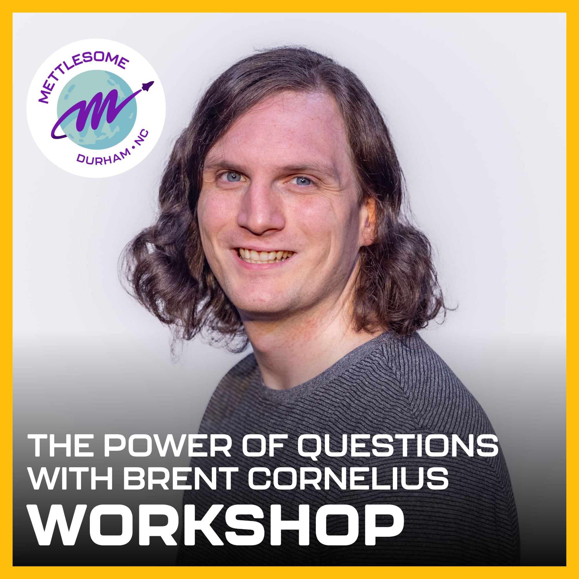 WORKSHOP: The Power of Questions