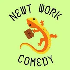 Newt Work Comedy.jpeg