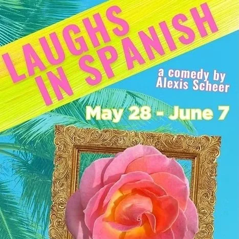 Bulldog Ensemble Theater Presents: Laughs in Spanish