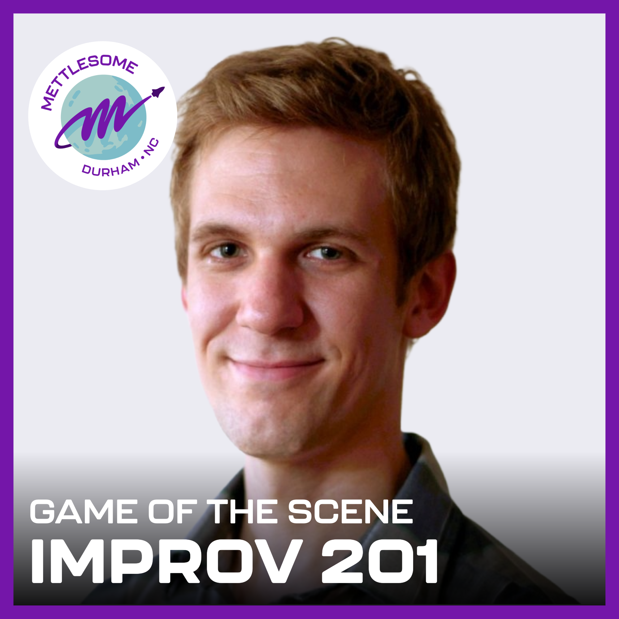 Improv 201: Game of the Scene [WEDNESDAYS]